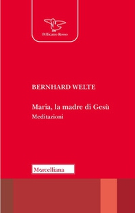 Maria, la madre di Gesù. Meditazioni - Librerie.coop