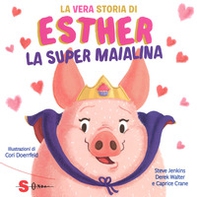 La vera storia di Esther, la super maialina - Librerie.coop