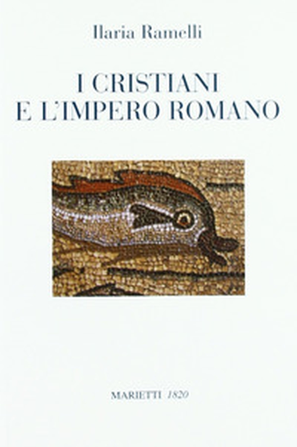 I cristiani e l'impero romano - Librerie.coop I cristiani e l'impero romano - Librerie.coop
