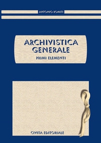 Archivistica generale. Primi elementi - Librerie.coop