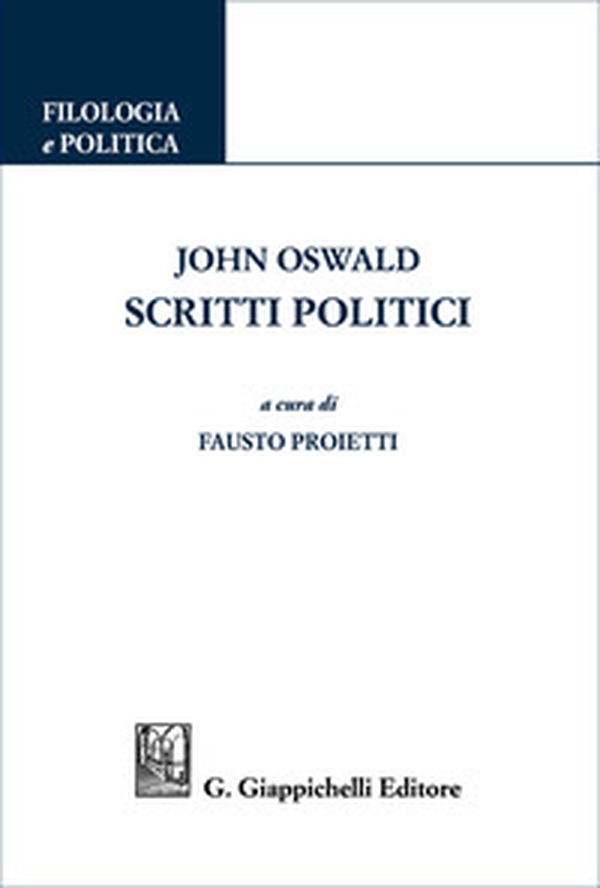 John Oswald. Scritti politici - Librerie.coop