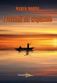 I racconti del crepuscolo - Librerie.coop