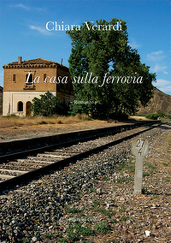 La casa sulla ferrovia - Librerie.coop La casa sulla ferrovia - Librerie.coop