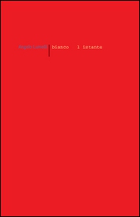 Bianco è l'istante - Librerie.coop