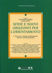 Sfide e nuovi orizzonti per l'orientamento - Vol. 2 - Librerie.coop