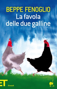 La favola delle due galline - Librerie.coop La favola delle due galline - Librerie.coop