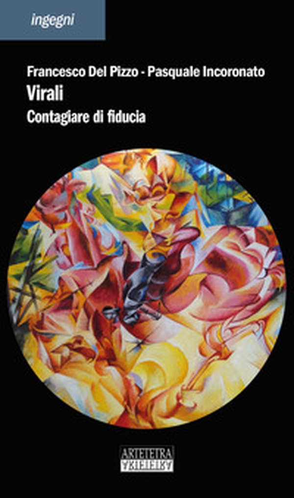 Virali. Contagiare di fiducia - Librerie.coop Virali. Contagiare di fiducia - Librerie.coop
