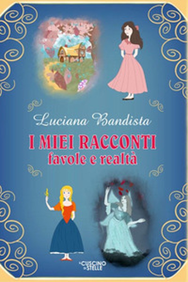 I miei racconti. Favole e realtà - Librerie.coop I miei racconti. Favole e realtà - Librerie.coop