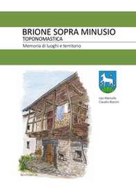 Toponimi di Brione. Memoria di luoghi e territorio - Librerie.coop
