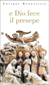 E Dio fece il presepe - Librerie.coop E Dio fece il presepe - Librerie.coop
