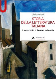 Storia della letteratura italiana. Il Novecento e il nuovo millennio - Librerie.coop