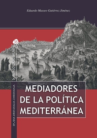 Mediadores de la política mediterránea - Librerie.coop