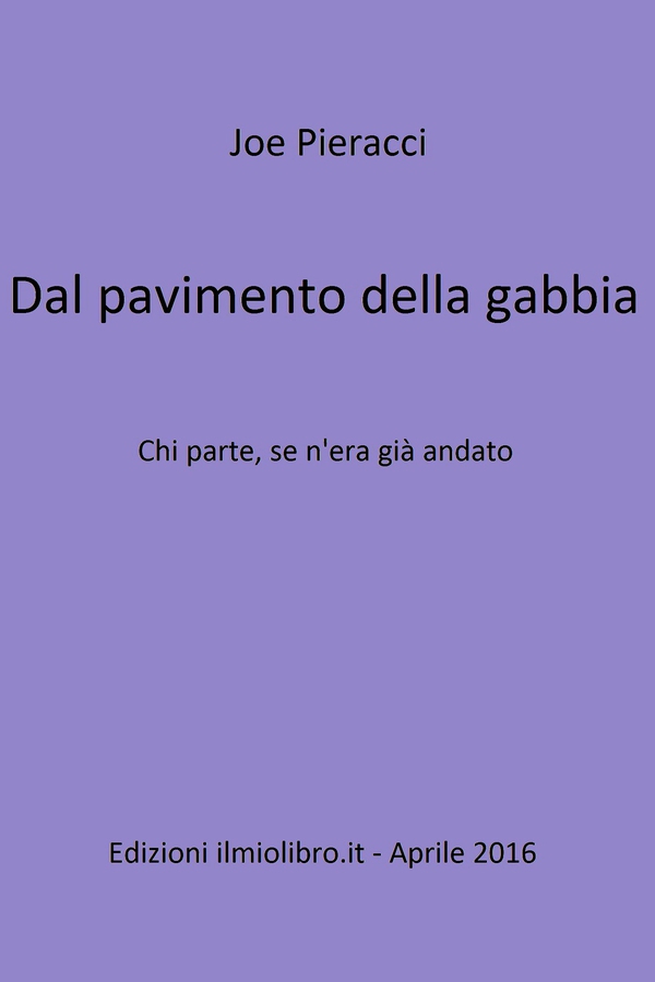 Dal pavimento della gabbia - Librerie.coop Dal pavimento della gabbia - Librerie.coop
