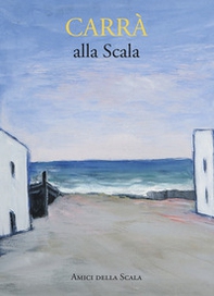 Carrà alla Scala. Ediz. italiana e inglese - Librerie.coop