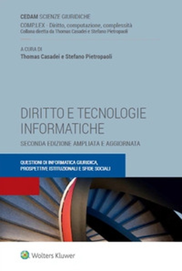 Diritto e tecnologie informatiche. Questioni di informatica giuridica, prospettive istituzionali e sfide sociali - Librerie.coop Diritto e tecnologie informatiche. Questioni di informatica giuridica, prospettive istituzionali e sfide sociali - Librerie.coop