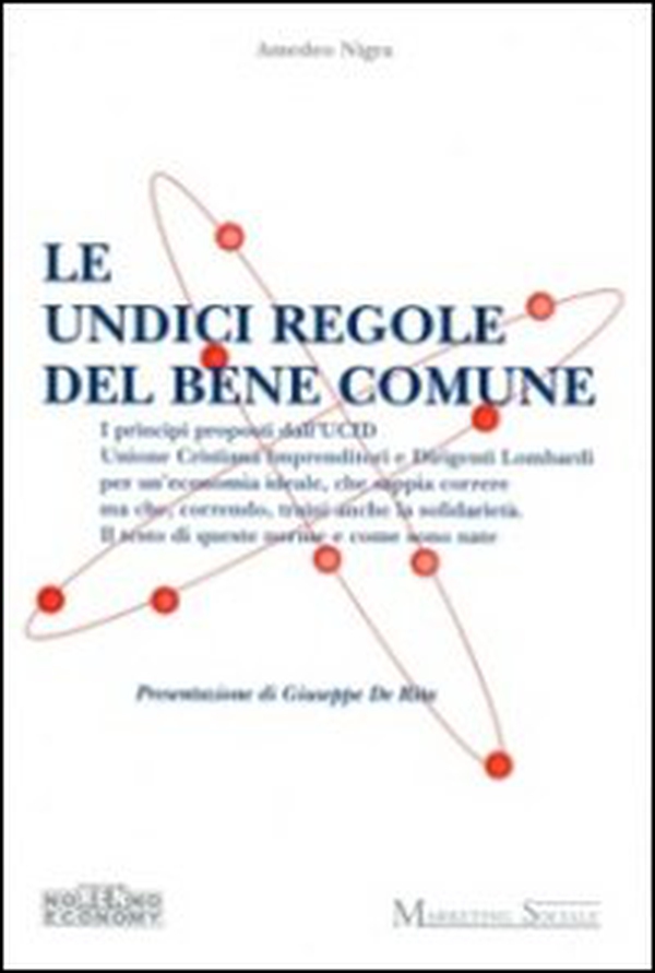 Le undici regole del bene comune - Librerie.coop Le undici regole del bene comune - Librerie.coop