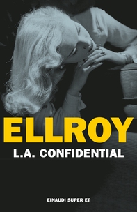 L.A.Confidential - Librerie.coop L.A.Confidential - Librerie.coop