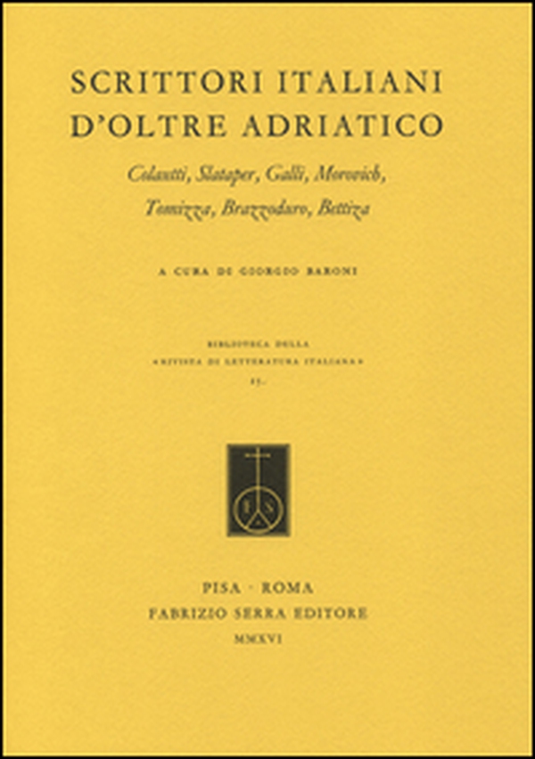 Scrittori italiani d'oltre Adriatico. Colautti, Slataper, Galli, Morovich, Tomizza, Brazzoduro, Bettiza - Librerie.coop Scrittori italiani d'oltre Adriatico. Colautti, Slataper, Galli, Morovich, Tomizza, Brazzoduro, Bettiza - Librerie.coop