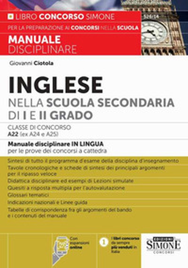 Inglese nella scuola secondaria di I e II grado. Classe di concorso A22 (ex A24 e A25) - Librerie.coop Inglese nella scuola secondaria di I e II grado. Classe di concorso A22 (ex A24 e A25) - Librerie.coop