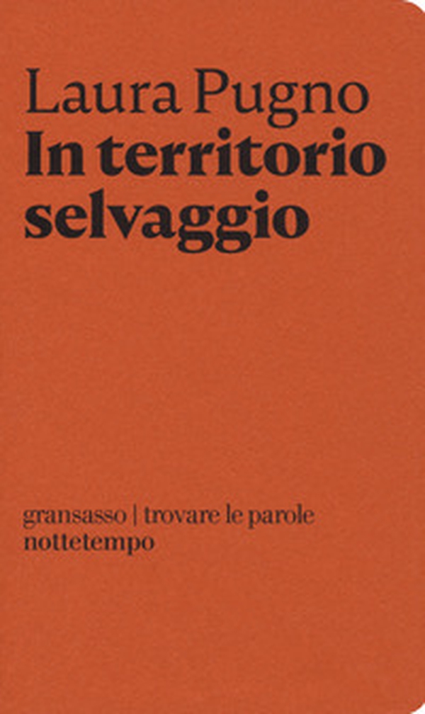 In territorio selvaggio - Librerie.coop In territorio selvaggio - Librerie.coop
