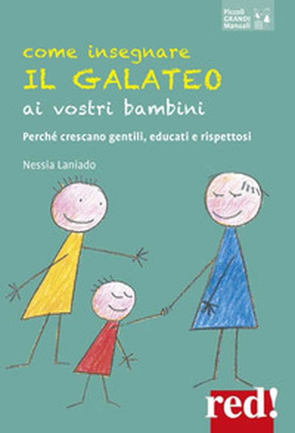Come insegnare il galateo ai vostri bambini - Librerie.coop Come insegnare il galateo ai vostri bambini - Librerie.coop