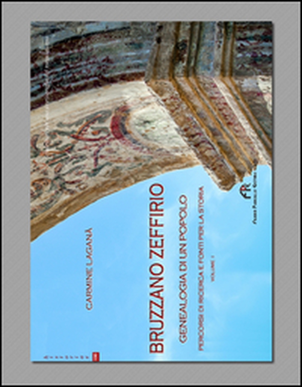 Bruzzano Zeffirio. Genealogia di un popolo - Librerie.coop Bruzzano Zeffirio. Genealogia di un popolo - Librerie.coop