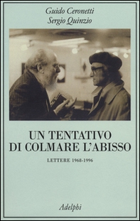 Un tentativo di colmare l'abisso. Lettere 1968-1996 - Librerie.coop Un tentativo di colmare l'abisso. Lettere 1968-1996 - Librerie.coop