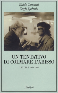 Un tentativo di colmare l'abisso. Lettere 1968-1996 - Librerie.coop