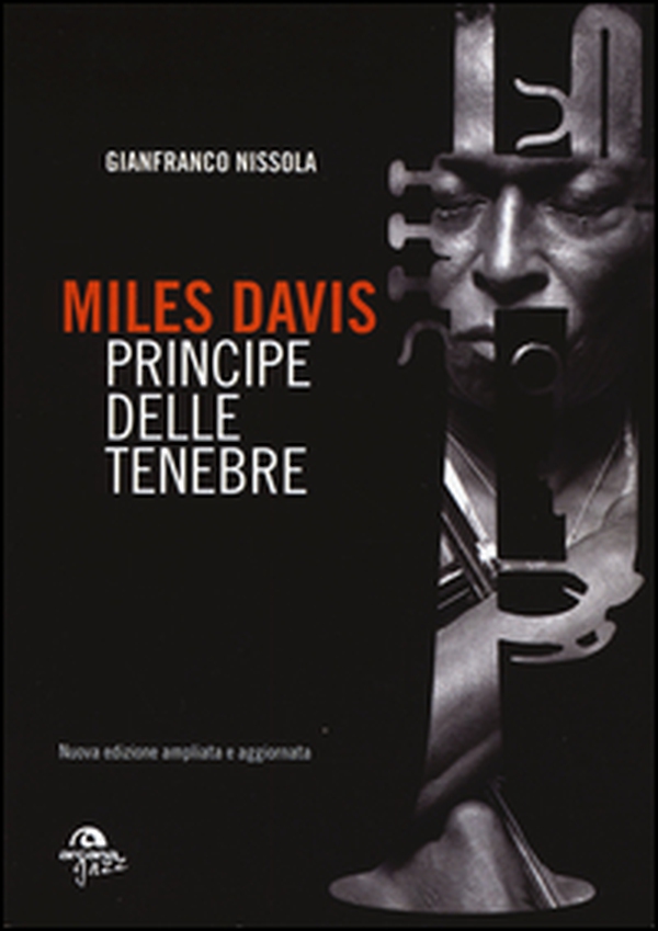 Miles Davis. Principe delle tenebre - Librerie.coop Miles Davis. Principe delle tenebre - Librerie.coop