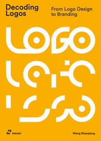 Decoding logos. From logo design to branding - Librerie.coop