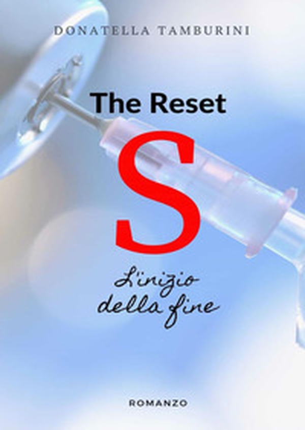 L'inizio della fine. S the reset - Librerie.coop L'inizio della fine. S the reset - Librerie.coop