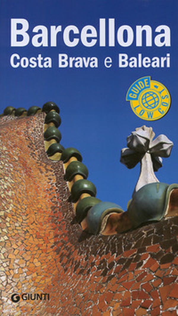 Barcellona, Costa Brava e Baleari - Librerie.coop Barcellona, Costa Brava e Baleari - Librerie.coop