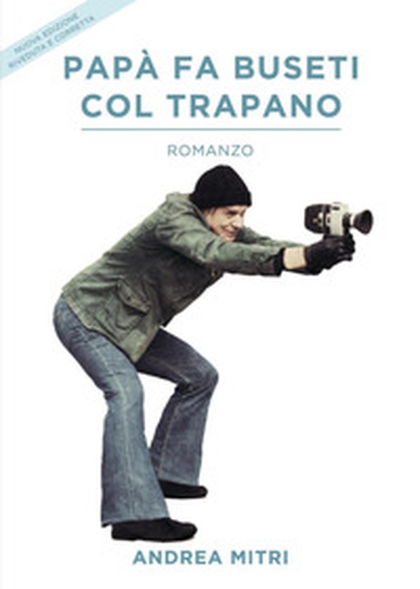 Papà fa buseti col trapano - Librerie.coop Papà fa buseti col trapano - Librerie.coop