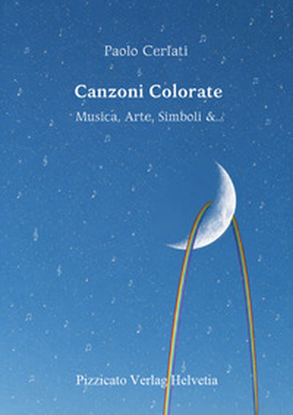 Canzoni colorate. Musica, arte, simboli, &... - Librerie.coop