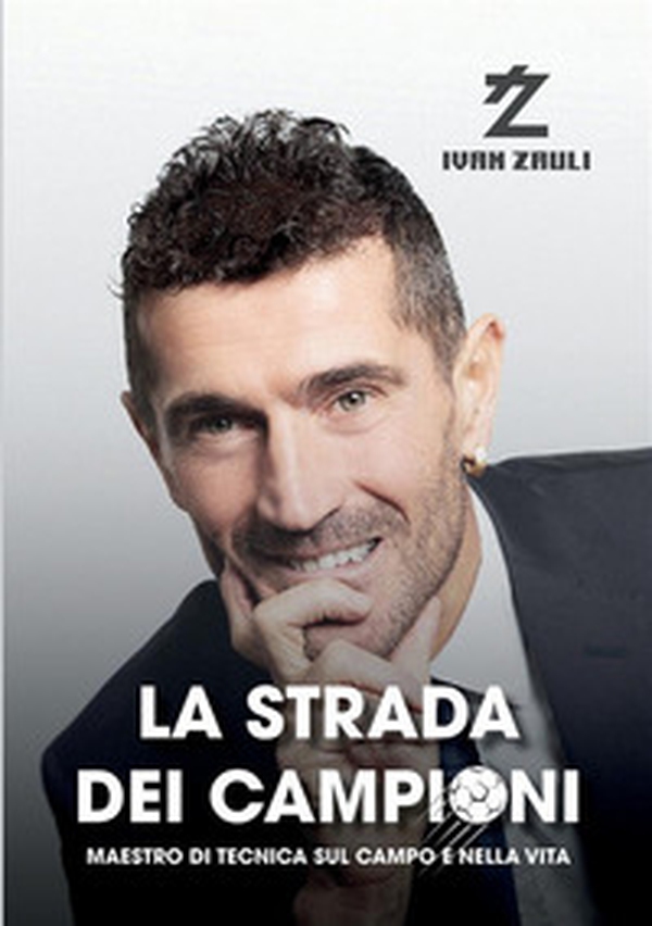 La strada dei campioni. Maestro di tecnica sul campo e nella vita - Librerie.coop La strada dei campioni. Maestro di tecnica sul campo e nella vita - Librerie.coop