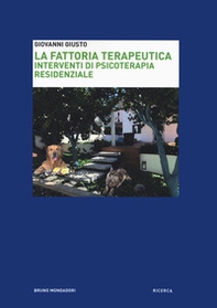 La fattoria terapeutica. Interventi di psicoterapia residenziale - Librerie.coop