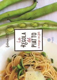 La regola del piatto. Io mangio con fede - Librerie.coop