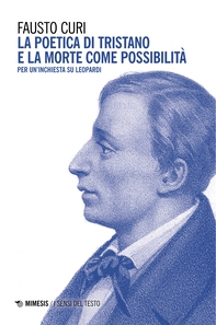 La poetica di Tristano e la morte come possibilità - Librerie.coop La poetica di Tristano e la morte come possibilità - Librerie.coop