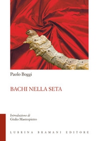 Bachi nella seta - Librerie.coop