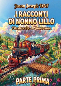 I racconti di nonno Lillo - Vol. 1 - Librerie.coop