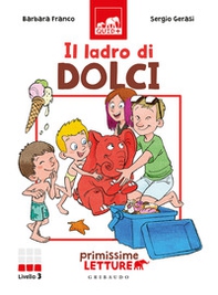 Il ladro di dolci. Primissime letture - Librerie.coop Il ladro di dolci. Primissime letture - Librerie.coop