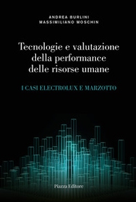 Tecnologie e valutazione della performance delle risorse umane. I casi Electrolux e Marzotto - Librerie.coop