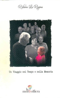 Un viaggio nel tempo e nella memoria - Librerie.coop
