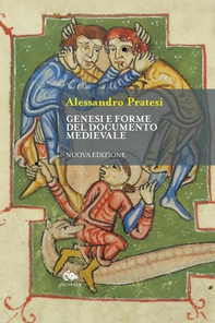 Genesi e forme del documento medievale - Librerie.coop