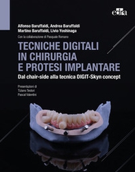 Tecniche digitali in chirurgia e protesi implantare. Dal chair-side alla tecnica Digit-Skyn concept - Librerie.coop