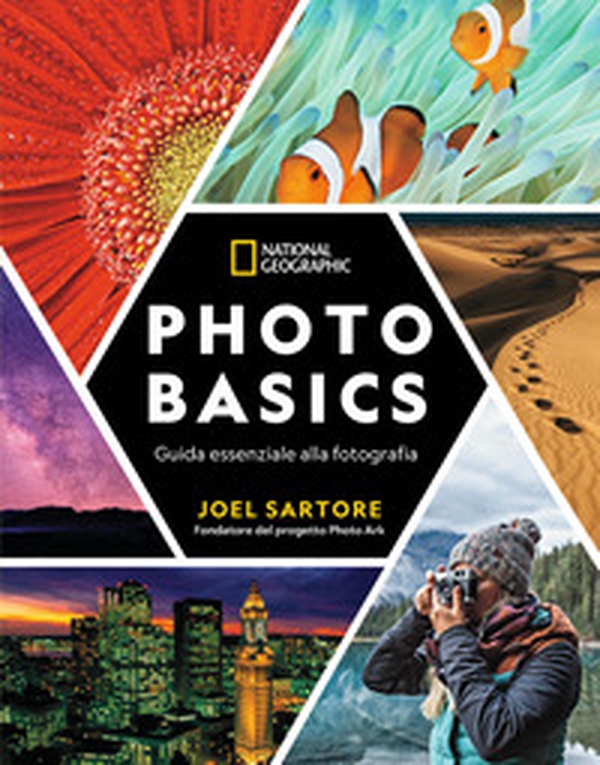 Photo basic. Guida essenziale alla fotografia - Librerie.coop