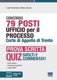 Concorso 79 posti Ufficio per il processo Corte di Appello di Trento. Prova scritta - Librerie.coop Concorso 79 posti Ufficio per il processo Corte di Appello di Trento. Prova scritta - Librerie.coop