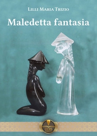 Maledetta fantasia - Librerie.coop Maledetta fantasia - Librerie.coop