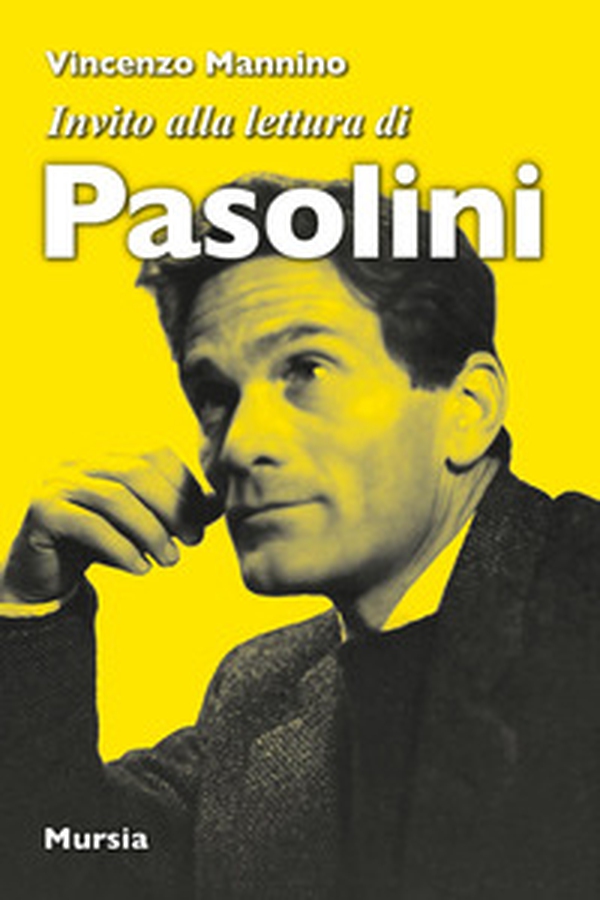 Invito alla lettura di Pier Paolo Pasolini - Librerie.coop
