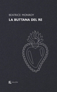 La Buttana del Re - Librerie.coop